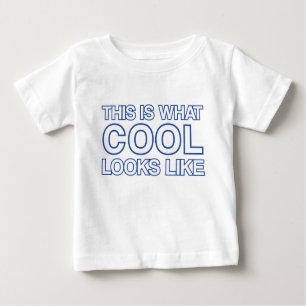 This is what COOL looks like Baby T-Shirt