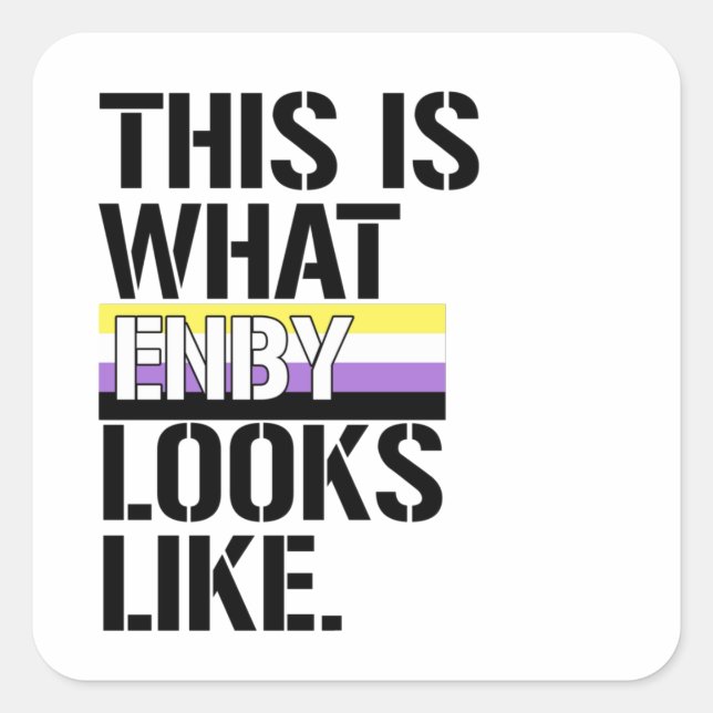 This is what Enby looks like  Square Sticker (Front)