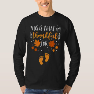 This is What I'm Thankful for Thanksgiving Fall Pr T-Shirt