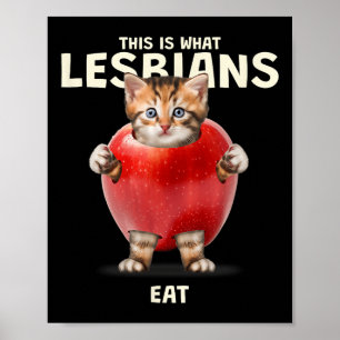 This Is What Lesbians Eat - Funny Cat Graphic (lgb Poster