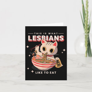 This Is What Lesbians Like To Eat - Funny Cat Grap Card