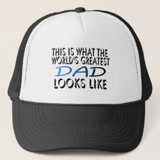 This Is What The World's Greatest Dad (2) Trucker Hat