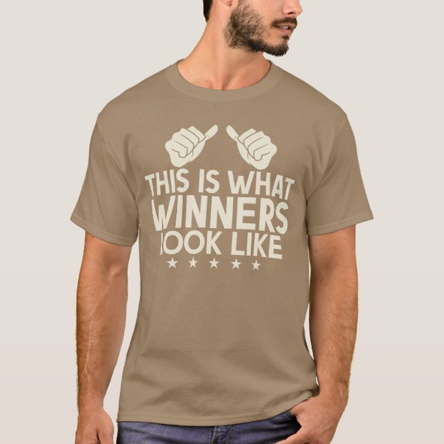 This is What Winners Look Like Winning Game Match  T-Shirt (Front)