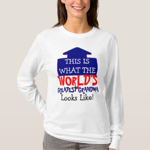 This Is What World's Greatest Grandma Looks Like T-Shirt