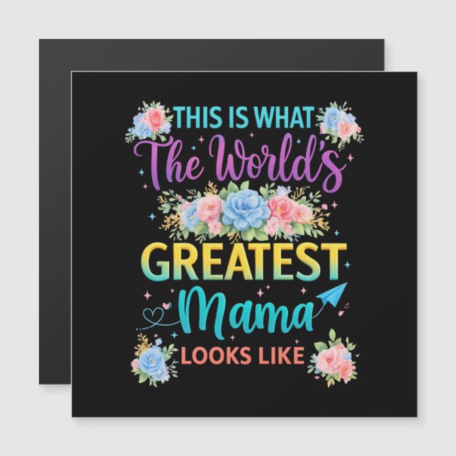 This is What Worlds Greatest Mama  (Front/Back)