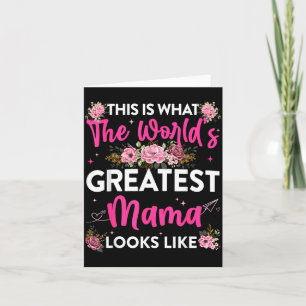 This is What Worlds Greatest Mama Looks Like Card