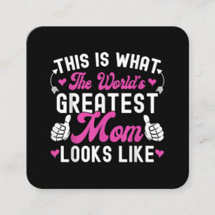 This Is What World's Greatest Mom Looks Like Mothe Square Business Card