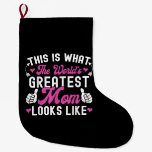 This Is What World's Greatest Mum Looks Like Mothe Large Christmas Stocking