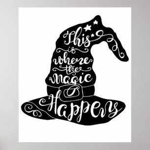 This is Where the Magic Happens // Fun Halloween Poster