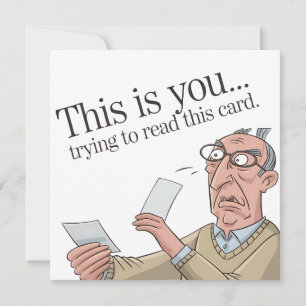 This Is You Trying To Read This Card Funny Dad