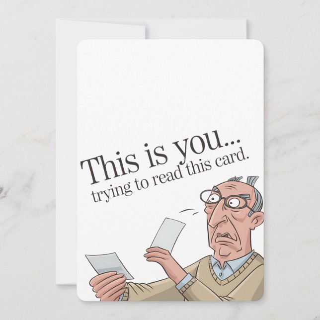 This Is You Trying To Read This Card Funny Dad (Front)