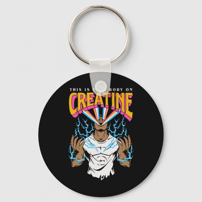 This Is Your Body On Creatine Workout Gym Birthday Key Ring (Front)