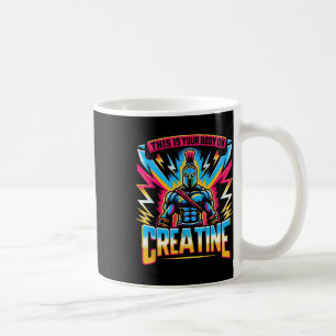 This Is Your Body On Creatine Workout Gym  Coffee Mug