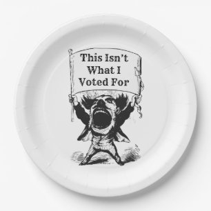This Isn’t What I Voted For Paper Plate