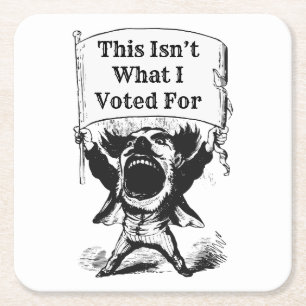This Isn’t What I Voted For Square Paper Coaster