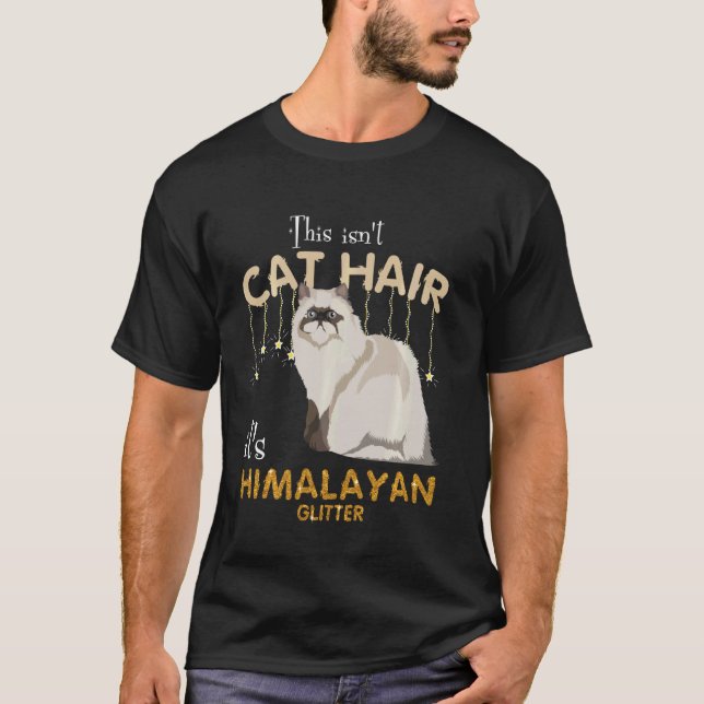 This Isn't Cat Hair It's Himalayan Glitter Long Sl T-Shirt (Front)