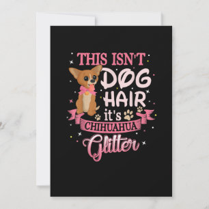 This Isnt Dog Hair Its Chihuahua Glitter Chico Dog Announcement