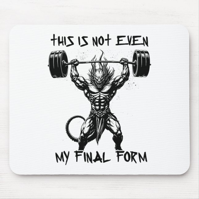 This Isn't Even My Final Form Gym Beast Bodybuildi Mouse Pad (Front)