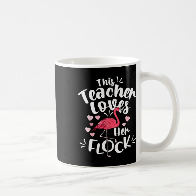 This Istant Principal Loves Her Flock Flamingo Tea Coffee Mug (Right)