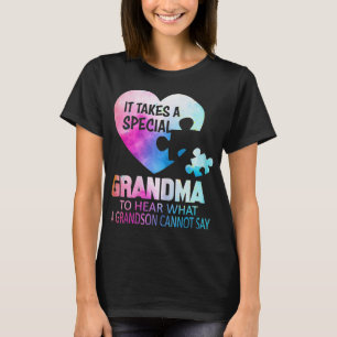This 'It Takes a Special Grandma to Hear What a Gr T-Shirt