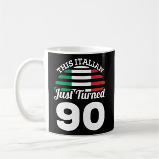 This Italian Just Turned 90 Italy 90Th Coffee Mug