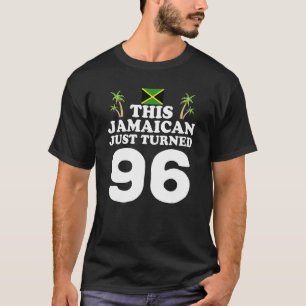 This Jamaican Just Turned 96   Jamaica 96th Birthd T-Shirt