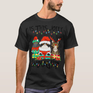 This Jolly Enough Noel cat costume is a Merry Chri T-Shirt