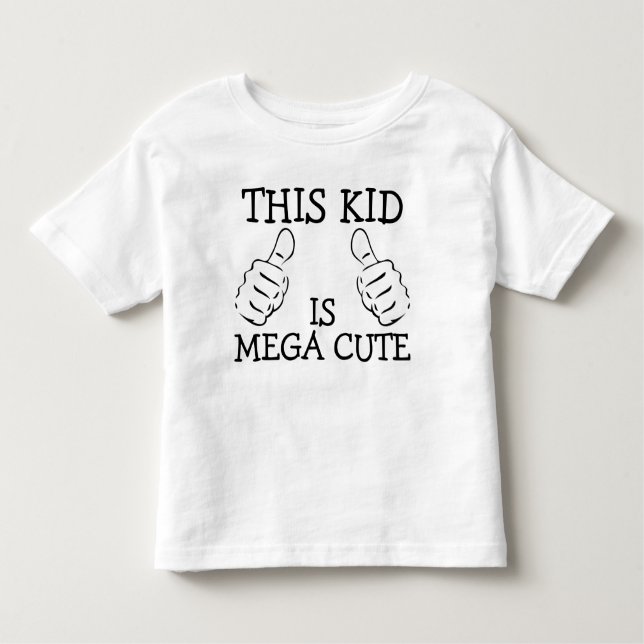 This Kid Is Mega Cute Personalised Toddler T-Shirt (Front)