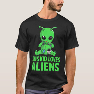 This Kid Loves Aliens I Green Alien I Kids Alien T-Shirt