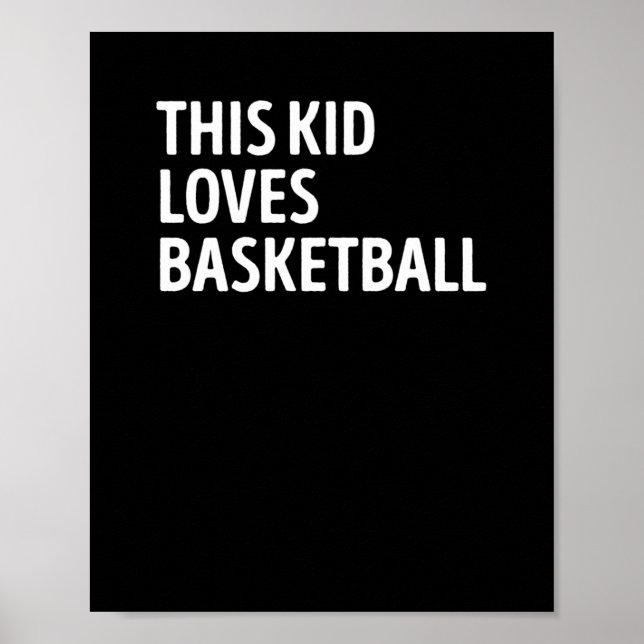 This Kid Loves Basketball Player  Poster (Front)
