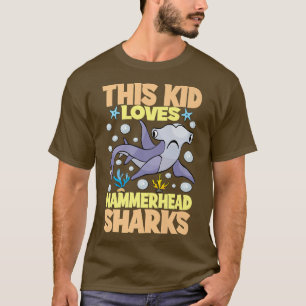 This Kid Loves Hammerhead Sharks I Kids Hammerhead T-Shirt