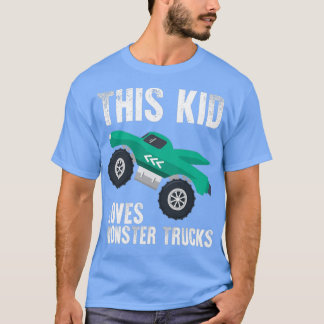 This Kid Loves Monster Trucks 7 T-Shirt