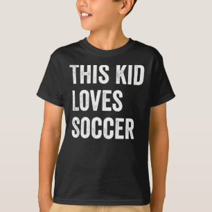 This Kid Loves Soccer Lover T-Shirt