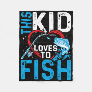 This Kid Loves To Fish Fishing Boys Fleece Blanket