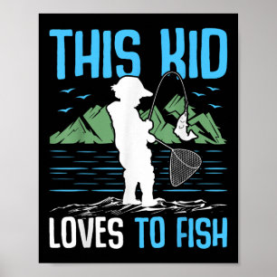 This Kid Loves To Fish I Fishing  Poster