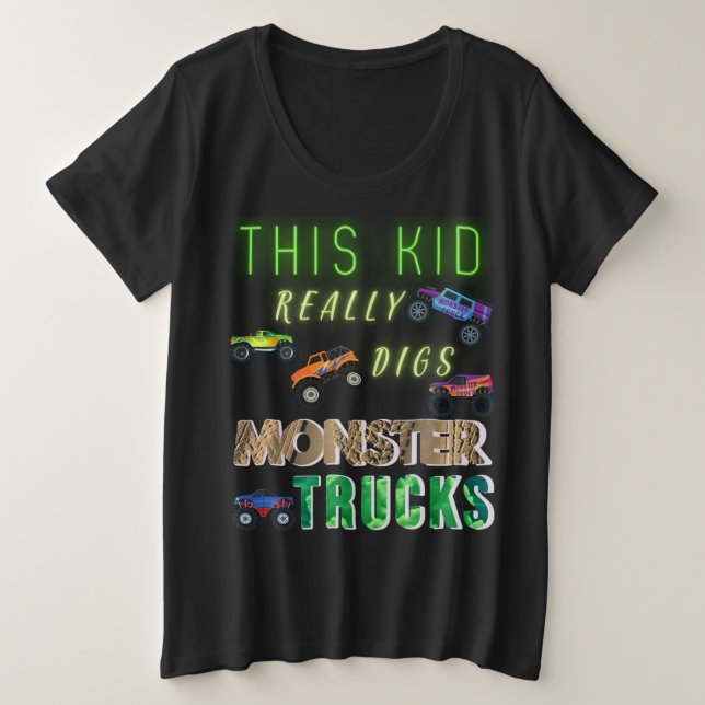 This Kid Really Digs Monster Trucks Plus Size T-Shirt (Design Front)