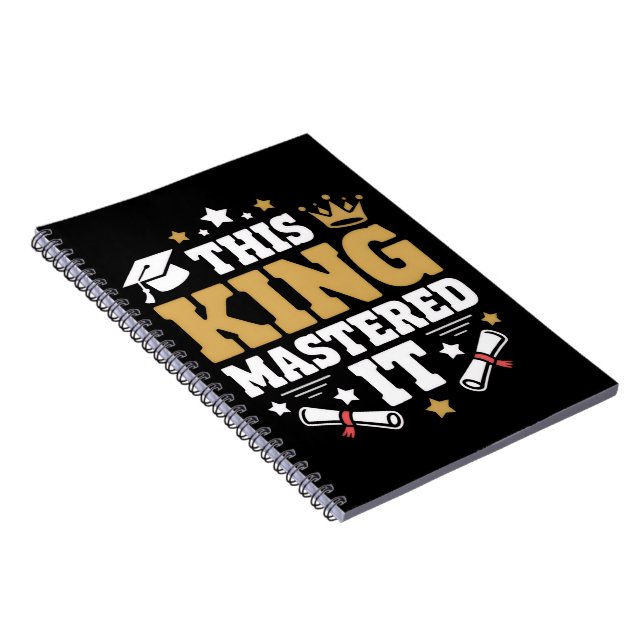 This King I Mastered It Masters Graduation Class  Notebook (Right Side)