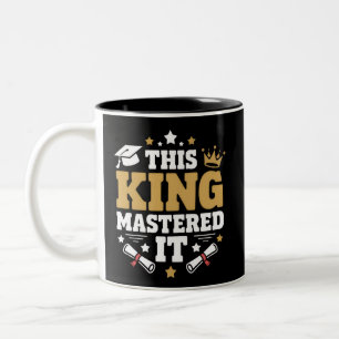 This King I Mastered It Masters Graduation Class Two-Tone Coffee Mug