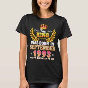 This King Was Born In September 1993 Happy Birthda T-Shirt