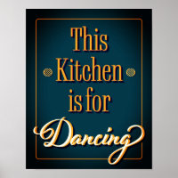 This Kitchen is for Dancing, Cute Kitchen Quote