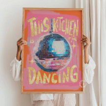 This Kitchen is For Dancing Disco Wall Art
