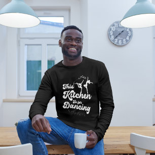 This Kitchen is for Dancing T-Shirt
