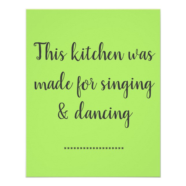 This Kitchen Is Made For Singing & Dancing Poster (Front)