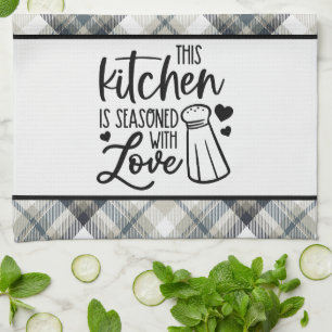 This kitchen is seasoned with love  tea towel