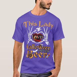 This Lady Loves Halloween And Her Beer T T-Shirt