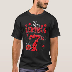 This Ladybug Is 7 Year Old 7Th Birthday Girl Insec T-Shirt