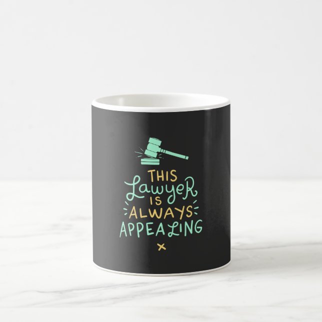 This Lawyer Is Always Appealing Coffee Mug (Center)