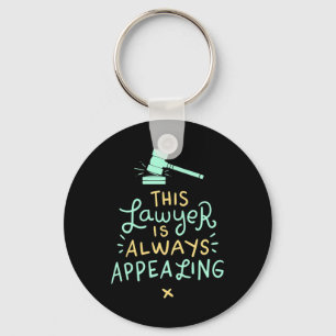 This Lawyer Is Always Appealing Key Ring