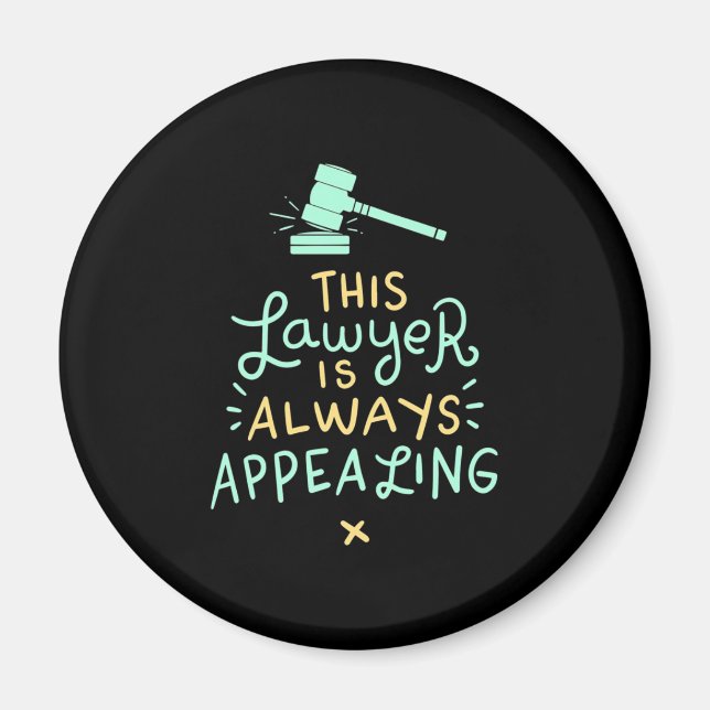 This Lawyer Is Always Appealing Magnet (Front)