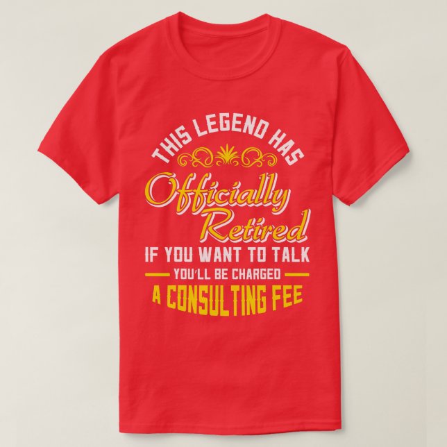 This Legend Has officially Retired  T-Shirt (Design Front)